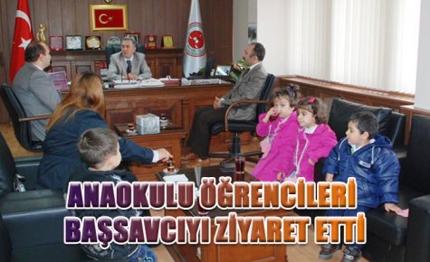 ANAOKULU ÖĞRENCİLERİ BAŞSAVCIYI ZİYARET ETTİ