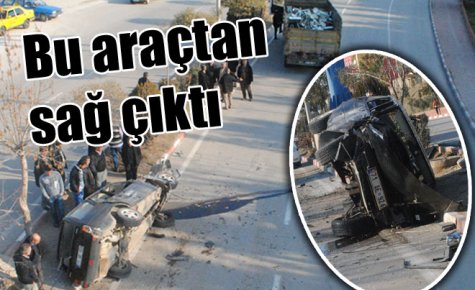 Araç hurdaya döndü, sağ kurtuldu