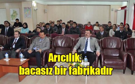 Arıcılık, bacasız bir fabrikadır