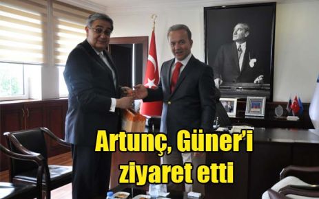Artunç, Güner?i ziyaret etti