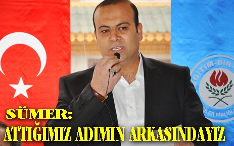 ?Attığımız adımda kararlıyız?