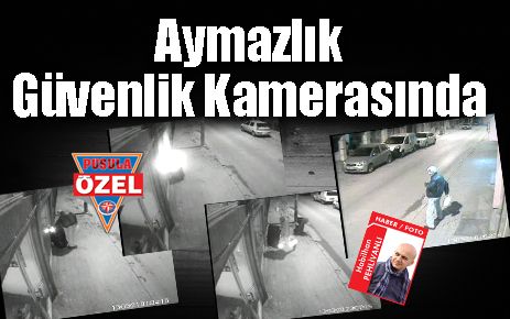 Aymazlık Güvenlik Kamerasında