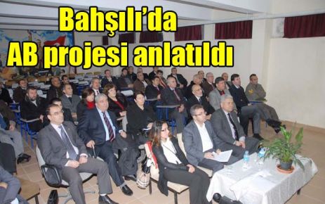 Bahşılı?da AB projesi anlatıldı