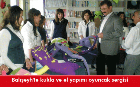 Balışeyh`te kukla ve el yapımı oyuncak sergisi