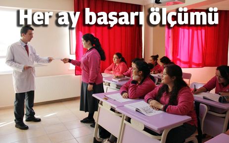 Başarıları her ay ölçülüyor