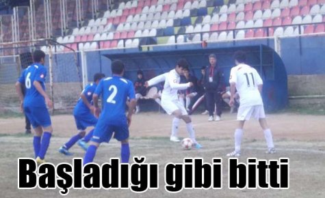 Başladığı gibi bitti