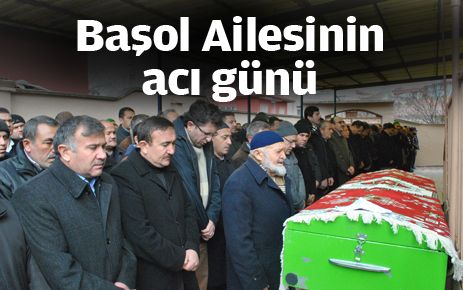 Başol Ailesinin acı günü
