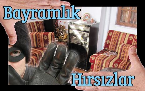 Bayramlık hırsızlar