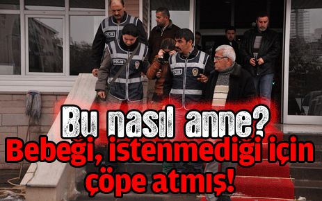 Bebek, istenmediği için çöpe atılmış