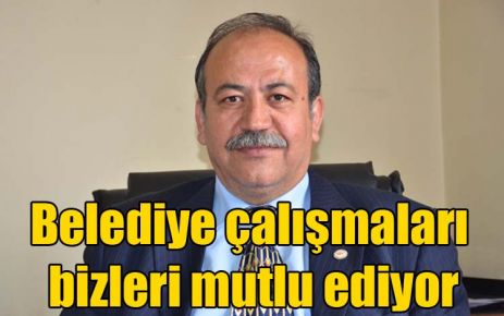 Belediye çalışmaları bizleri mutlu ediyor