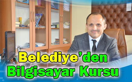  Belediyeden Bilgisayar Kursu