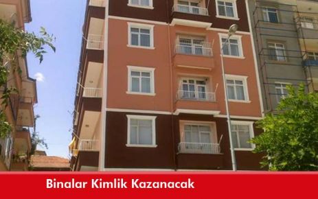 Binalar Kimlik Kazanacak