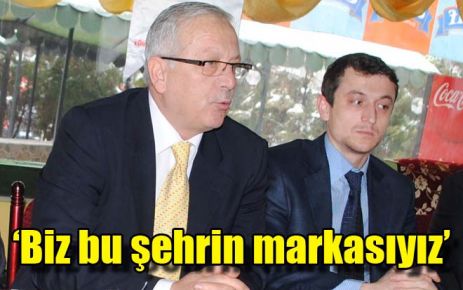 ?Biz bu şehrin markasıyız?