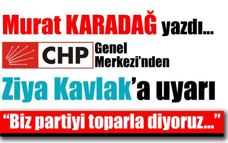 Biz ?Partiyi toparla? diyoruz!