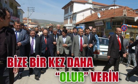 BİZE BİR KEZ DAHA ?OLUR? VERİN