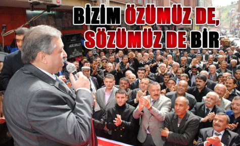 BİZİM ÖZÜMÜZ DE, SÖZÜMÜZ DE BİR 