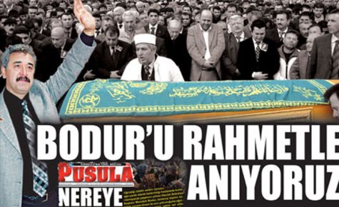 BODUR?U RAHMETLE ANIYORUZ 