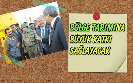 Bölge tarımına katkı sağlayacak