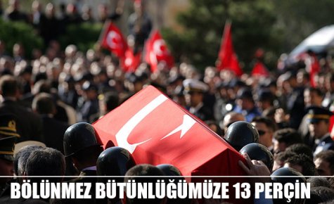 BÖLÜNMEZ BÜTÜNLÜĞÜMÜZE 13 PERÇİN 