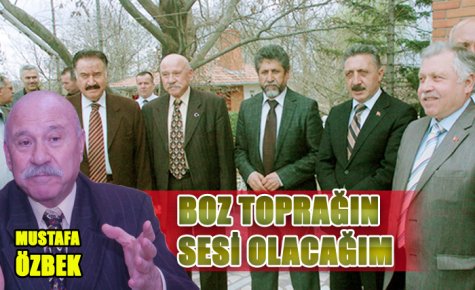 BOZ TOPRAĞIN SESİ OLACAĞIM 