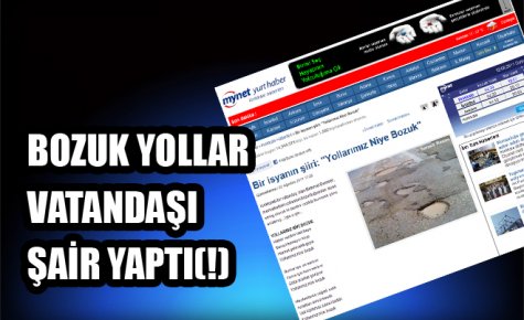 BOZUK YOLLAR VATANDAŞI ŞAİR YAPTI(!)