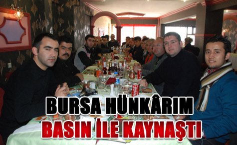 BURSA HÜNKÂRIM BASIN İLE KAYNAŞTI