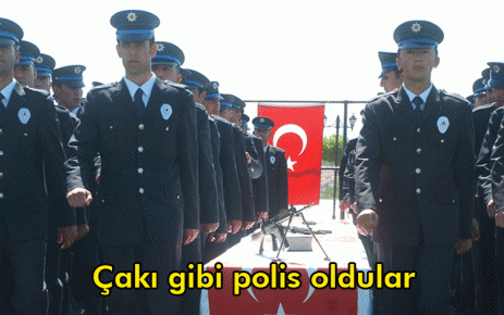 Çakı gibi polis oldular