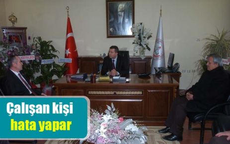 Çalışan kişi hata yapar 