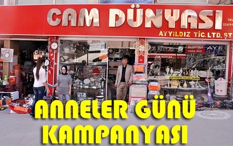 Cam Dünyasından Anneler Günü Kampanyası