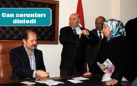 Can sorunları dinledi