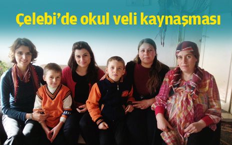 Çelebi`de okul veli kaynaşması