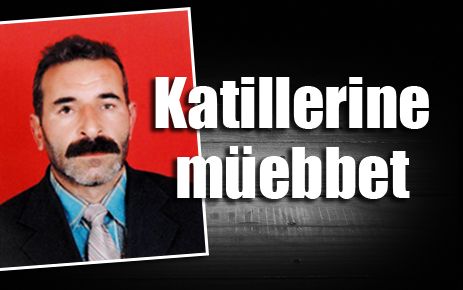 Cemile Bal ve Kardeşlerine müebbet
