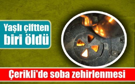 Çerikli`de soba zehirlenmesi