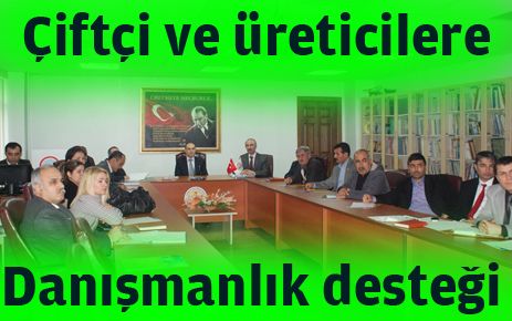 Çiftçi ve üreticilere danışmanlık desteği 