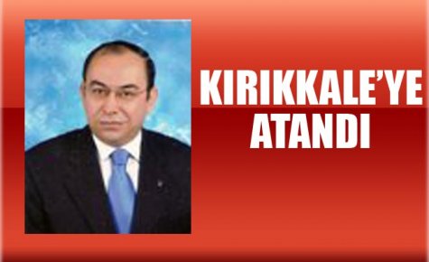 ÇINARSOY, KIRIKKALE?YE ATANDI