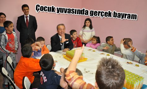 Çocuk yuvasında gerçek bayram 