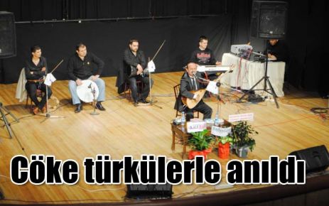 Cöke türkülerle anıldı  