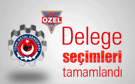 Delege seçimleri tamamlandı   