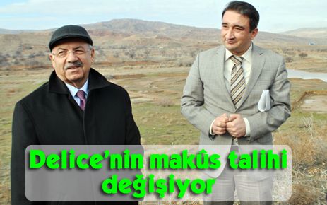 Delice?nin makus talihi değişiyor