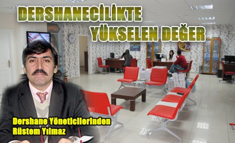 DERSHANECİLİKTE YÜKSELEN DEĞER