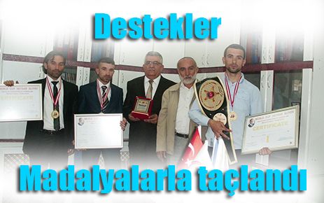 Destekler madalya ile taçlandı 