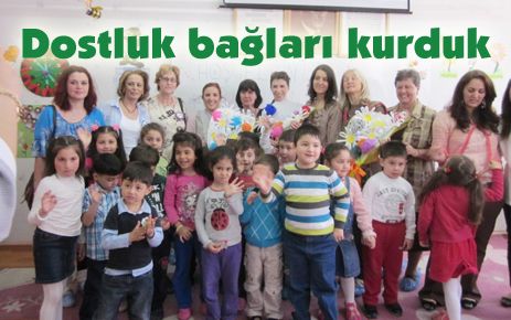 Dostluk bağları kurduk 