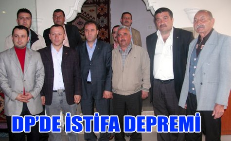 DP?DE İSTİFA DEPREMİ