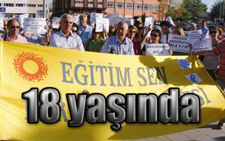  Eğitim Sen 18 yaşında
