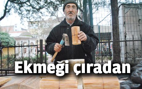 Ekmeğini çıradan çıkartıyor