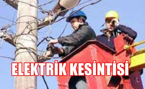 ELEKTRİK KESİNTİSİ