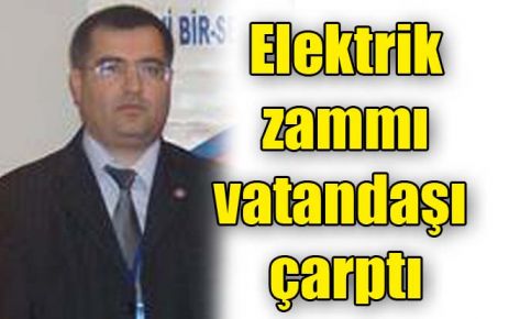 Elektrik zammı vatandaşı çarptı