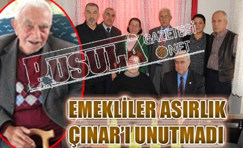 EMEKLİLER ASIRLIK ÇINAR?I UNUTMADI