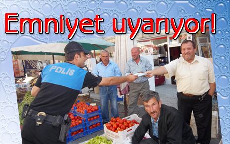 Emniyet uyarıyor