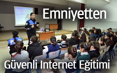 Emniyetten güvenli internet eğitimi